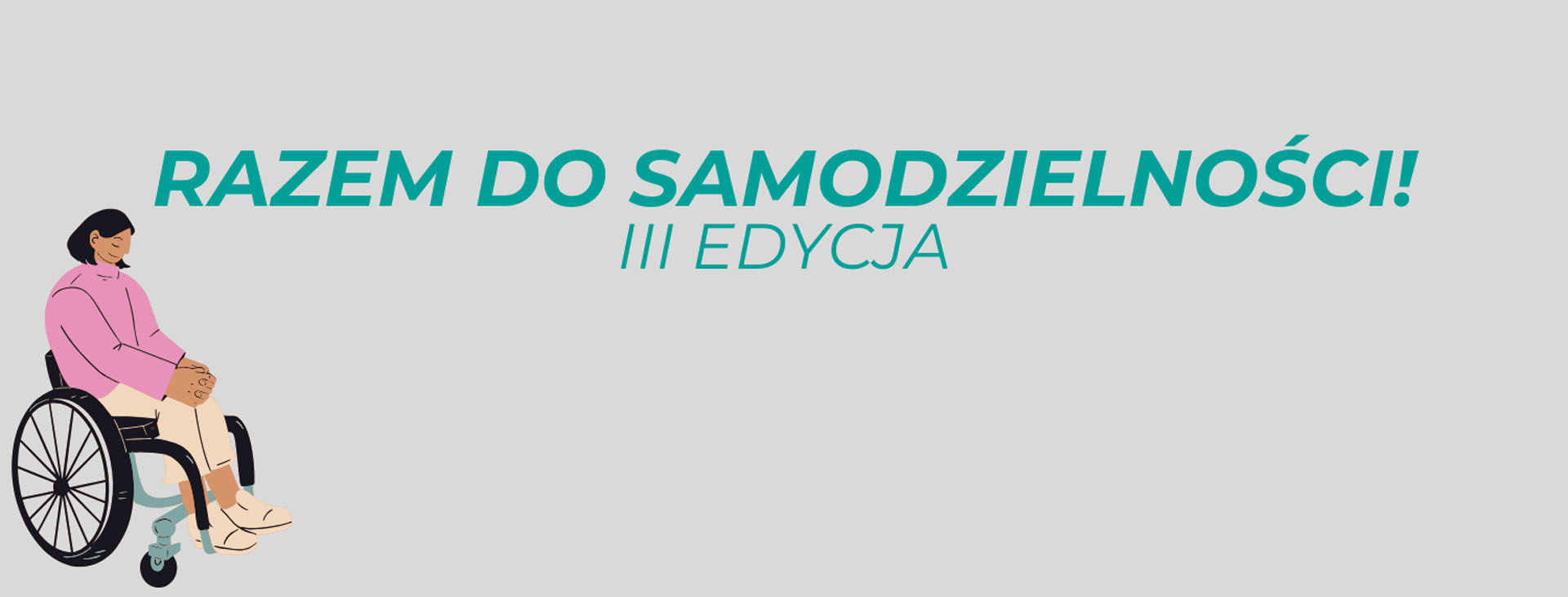 Razem do samodzielności! – III edycja