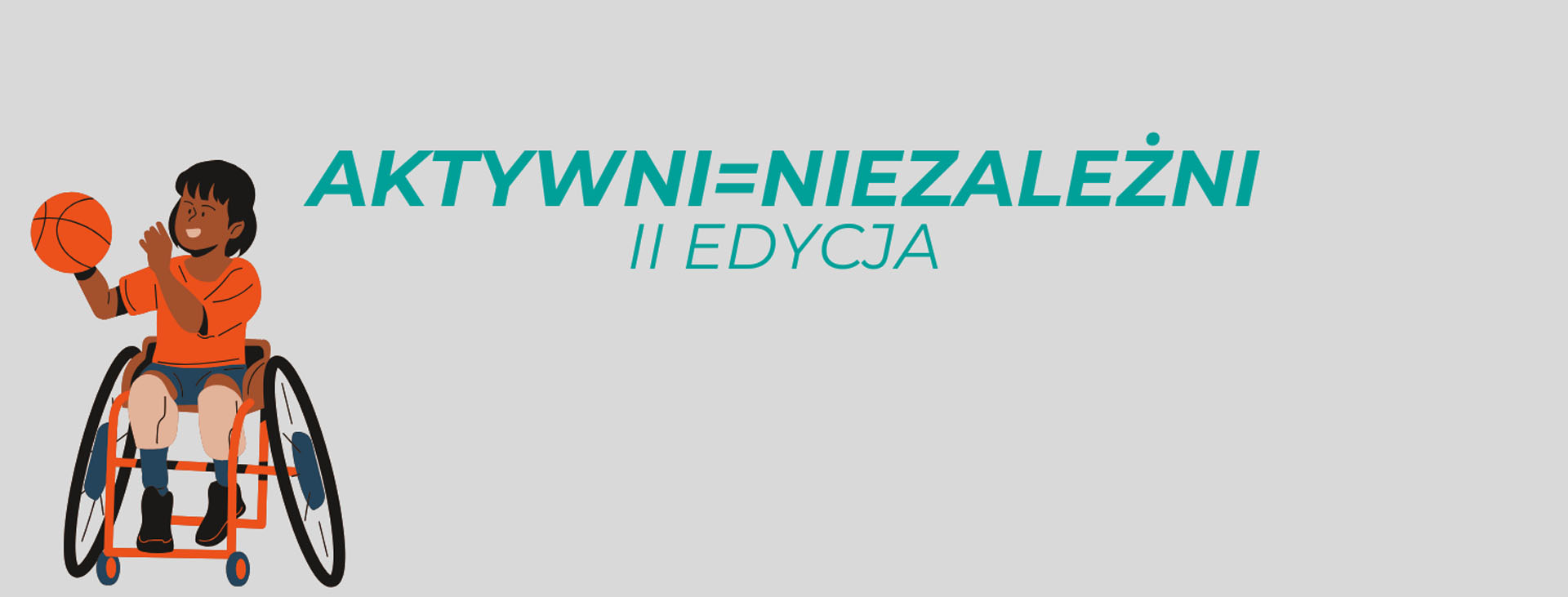 Aktywni = Niezależni – II edycja