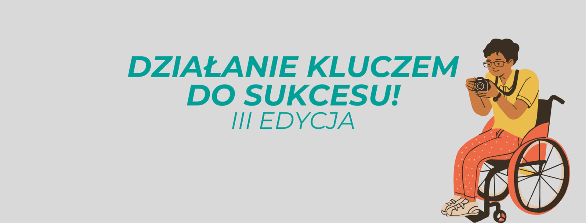 Działanie kluczem do sukcesu! – III edycja